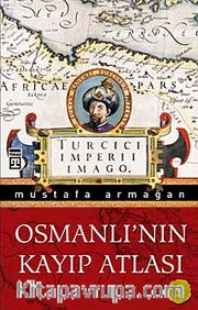 Osmanlı'nın Kayıp Atlası