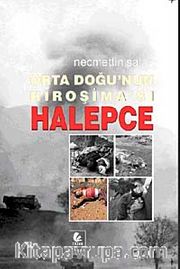 Orta Doğu'nun Hiroşiması Halepce