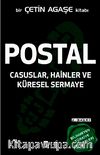 Postal & Casuslar, Hainler ve Küresel Sermaye