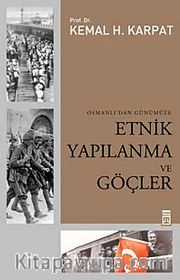 Etnik Yapılanma ve Göçler Osmanlı'dan Günümüze
