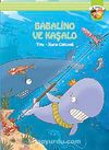 Babalino ve Kaşalo / İlk Romanım