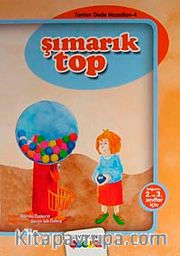 Şımarık Top / Tonton Dede Masalları-4