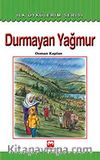 Durmayan Yağmur / İlk Öykülerim Serisi