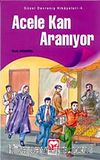 Acele Kan Aranıyor / Güzel Davranış Hikayeleri 4