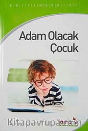 Adam Olacak Çocuk
