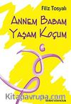 Annem Babam Yaşam Koçum