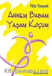 Annem Babam Yaşam Koçum