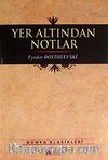 Yer Altından Notlar
