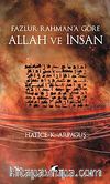 Fazlur Rahman'a Göre Allah ve İnsan