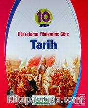 10. Sınıf Hücreleme Yöntemine Göre Tarih Konu Anlatımlı