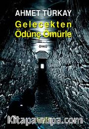 Gelecekten Ödünç Ömürle
