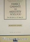 Harici Garanti ve Akreditif Sözlüğü (İngilizce-Türkçe)