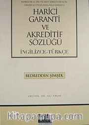 Harici Garanti ve Akreditif Sözlüğü (İngilizce-Türkçe)