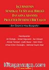 İşçi Sınıfının Sendikal ve Siyasal Birliği Davasına Adanmış Proleter Devrimci Bir Yaşam & Sırrı Öztürk'ün Kısa Biyografisi