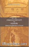 1600-1630 Osmanlı Devleti ve Venedik & Akdeniz'de Rekabet ve Ticaret