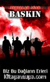 Baskın & Biz Bu Dağların Erleri
