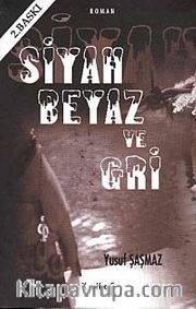 Siyah Beyaz ve Gri