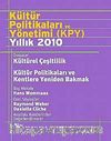Kültür Politikaları ve Yönetimi (KPY) Yıllık 2010