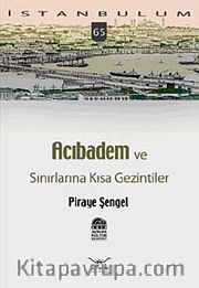 Acıbadem ve Sınırlarına Kısa Gezintiler-65