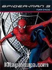Spider-Man 3 Filmin Öyküsü
