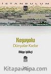 Koşuyolu Dünyalar Kadar-62