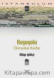 Koşuyolu Dünyalar Kadar-62