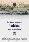 Tarlabaşı Renklere Son Veda-52