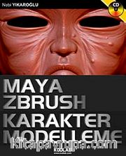 Maya Zbrush Karakter Modelleme (Cd Ekli)