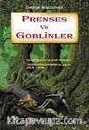 Prenses ve Goblinler 1. Kitap
