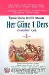 Alimlerimizin Dizleri Dibinde Her Güne 1 Ders Hanımlar İçin-3 (Şamua)