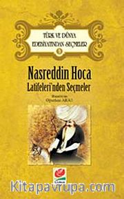 Nasreddin Hoca Latifeleri'nden Seçmeler / Türk ve Dünya Edebiyatından Seçmeler-3