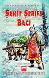Şehit Şerife Bacı / Kahramanlık Hikayeleri