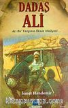 Dadaş Ali & Acı Bir Yazgının  Öksüz Hikayesi...