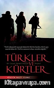 Türkler ve Kürtler <br /> Bir Sosyal Rehabilitasyon Projesi