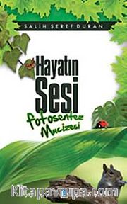 Hayatın Sesi Fotosentez Mucizesi
