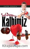 Sırlı Dünyasında Kalbimiz