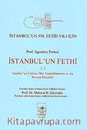 İstanbul'un Fethi 3 <br /> İstanbul'un Fethine Dair Neşredilmemiş ve Az Bilinen Metinler