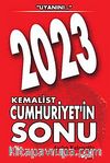 2023 Kemalist Cumhuriyet'in Sonu