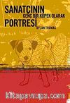 Sanatçının Genç Bir Köpek Olarak Portresi