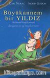 Büyükannem Bir Yıldız