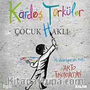 Kardeş Türküler Çocuk (H)aklı