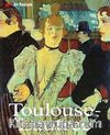 Toulouse - Lautrec Art in Focus
