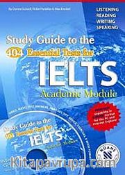 Study Guide to the 404 Essential Tests for IELTS (CD-ROM)