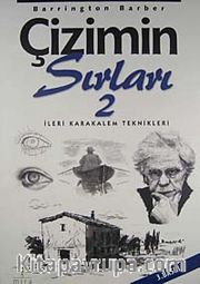 Çizimin Sırları 2 / İleri Karakalem Teknikleri