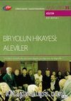 TRT Arşiv Serisi 35 / Bir Yolun Hikayesi: Aleviler