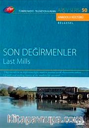 TRT Arşiv Serisi 50 / Son Değirmenler