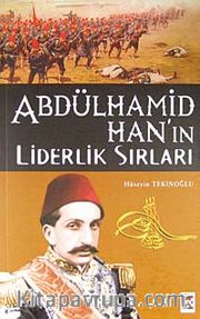 Abdülhamid Han'ın Liderlik Sırları