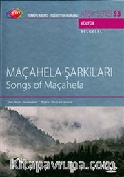 TRT Arşiv Serisi 53 / Maçahela Şarkıları (Song Of Maçahela)