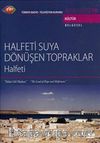 TRT Arşiv Serisi 79 / Halfeti Suya Dönüşen Topraklar - Halfeti