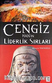 Cengiz Han'ın Liderlik Sırları
